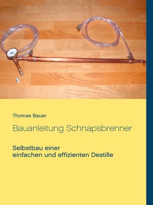 cover image of Bauanleitung Schnapsbrenner